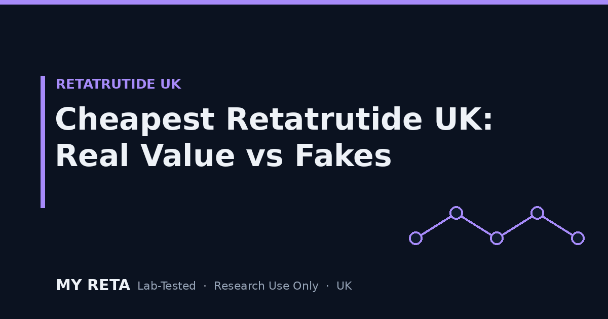 Cheapest Retatrutide UK: How to Spot Real Value (and Avoid Fakes) 2026