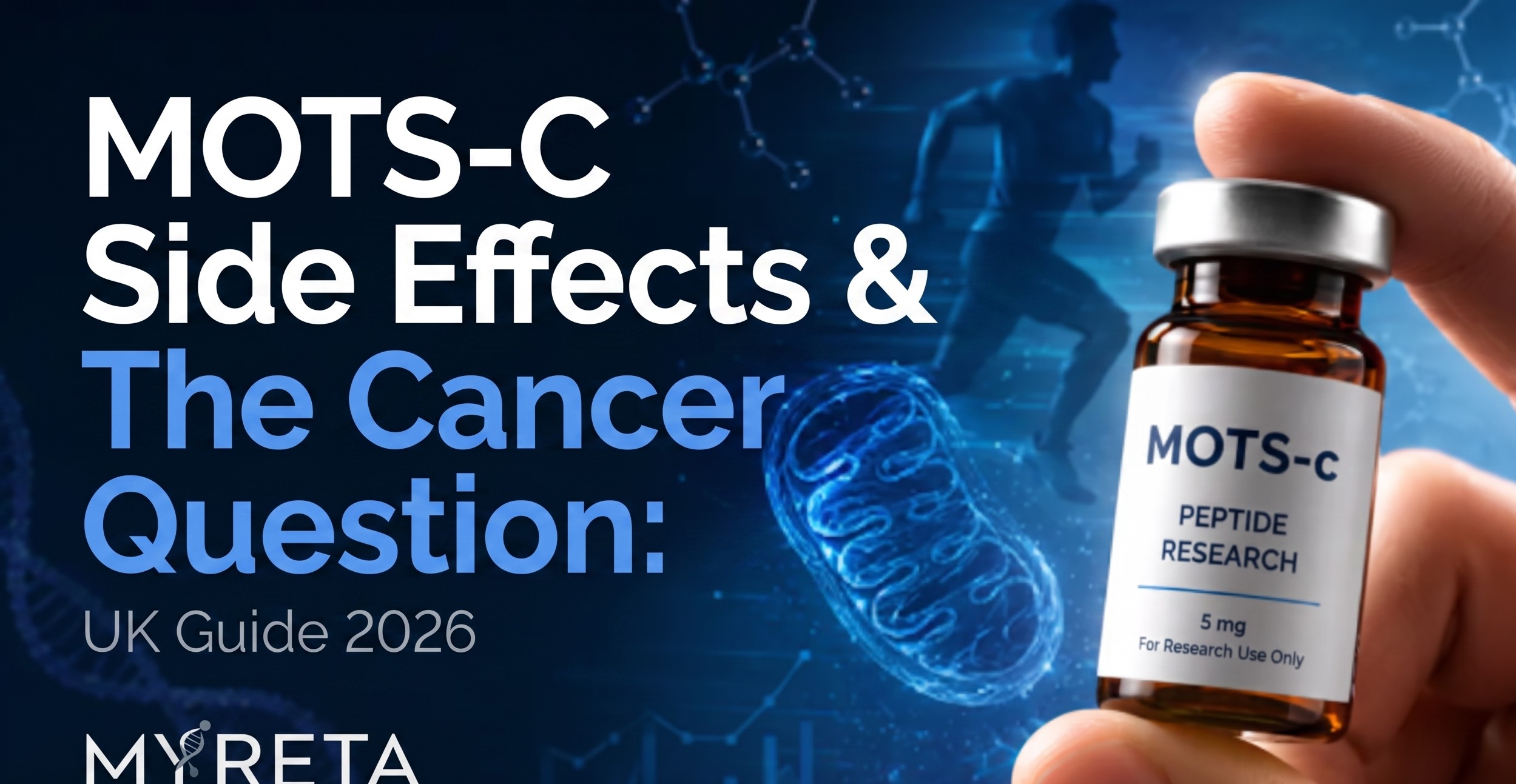 MOTS-C Side Effects & The Cancer Question: UK Guide 2026